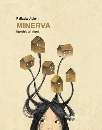 Must-Have Minerva. Il giudizio dei viventi