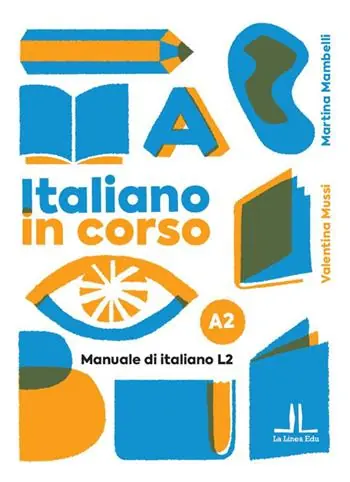 Italiano in corso A2. Manuale di italiano L2. Ediz. per la scuola Vendita Finale