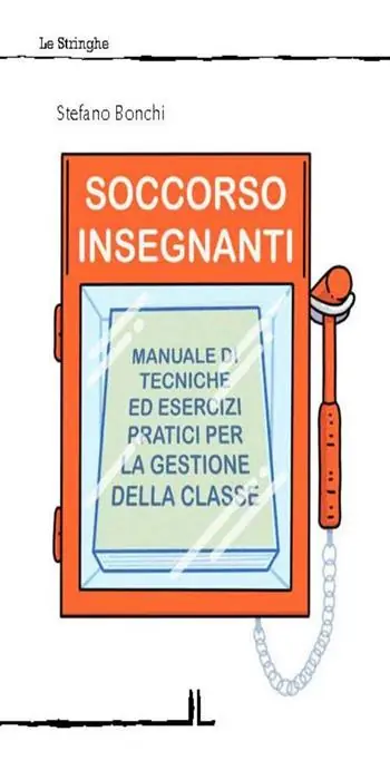 Soccorso insegnanti. Manuale di tecniche ed esercizi pratici per la gestione della classe Occasione