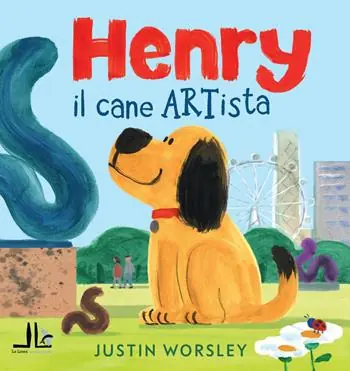 Non Perdere Henry il cane artista. Ediz. a colori
