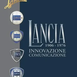 Lancia. Innovazione, comunicazione. 1906-1976 Prezzo Di Fabbrica
