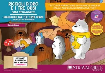 Riccioli d‘Oro e i tre orsi. Fiaba stravagante. Storia kamishibai. Ediz. italiana e inglese. Con QR code per traduzioni (FR/DE/ES) e materiali didattici stampabili. Con burattini da ritagliare. Con flashcards Nuova Collezione