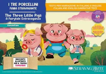 I tre porcellini. Fiaba stravagante. Storia kamishibai. Ediz. italiana e inglese. Con burattini da ritagliare. Con flashcards. Con materiali educativi stampabili Prezzo Di Fabbrica