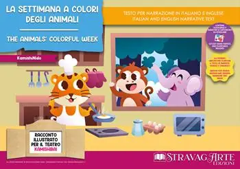 La settimana a colori degli animali. Storia kamishibai. Ediz. italiana e inglese. Con QR code per traduzioni (FR/DE/ES) e materiali didattici stampabili. Con burattini da ritagliare. Con flashcards Promozione Esclusiva