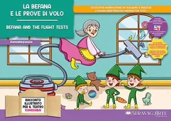 Acquista Ora La Befana e le prove di volo. Storia kamishibai. Ediz. italiana e inglese. Con QR code per traduzioni (FR/DE/ES) e materiali didattici stampabili. Con burattini da ritagliare. Con flashcards