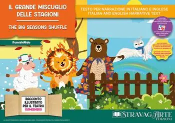 Il grande miscuglio delle stagioni. Storia kamishibai. Ediz. italiana e inglese. Con burattini di cartoncino. Con flashcards. Con materiali educativi stampabili Consegna Rapida
