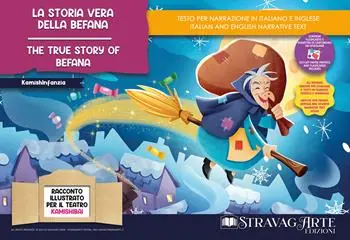 La storia vera della Befana. Storia kamishibai. Ediz. italiana e inglese. Con QR code per traduzioni /FR/DE/ES) e materiali educativi stampabili. Con burattini da ritagliare. Con flashcards Affare