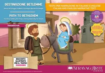 Destinazione Betlemme. Storia del viaggio di Maria e Giuseppe ispirata ai Vangeli. Storia kamishibai. Ediz. italiana e inglese. Con QR Code e materiali educativi stampabili. Con burattini da ritagliare. Con flashcards Bestseller