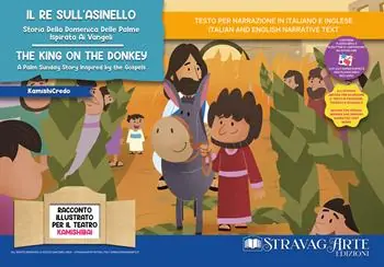 Il re sull‘asinello. Storia della Domenica delle Palme ispirata ai Vangeli. Storia kamishibai. Ediz. italiana e inglese. Con QR code per traduzioni (FR/DE/ES) e materiali didattici aggiuntivi. Con burattini da ritagliare. Con flashcards Ordina Subito