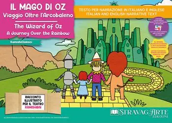 Il Mago di Oz viaggio oltre l‘arcobaleno. Storia kamishibai. Ediz. italiana e inglese. Con QR Code e materiali educativi stampabili. Con burattini da ritagliare. Con flashcards Spedizione Espresso