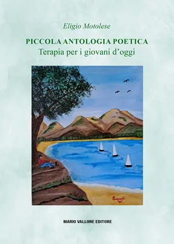 Piccola antologia poetica. Terapia per i giovani d‘oggi Professionale