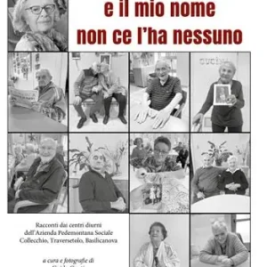 Io mi chiamo Eleda e il mio nome non ce l‘ha nessuno. Racconti dai centri diurni dell‘Azienda Pedemontana Sociale Collecchio, Traversetolo, Basilicanova Consegna Rapida