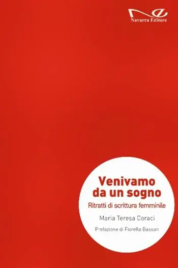 Prezzo Conveniente Venivamo da un sogno. Ritratti di scrittura femminile