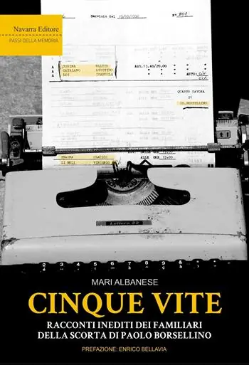 Soddisfatti O Rimborsati Cinque vite. Racconti inediti dei familiari della scorta di Paolo Borsellino