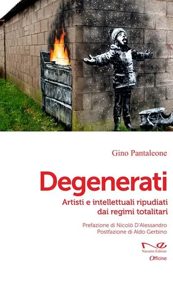 Degenerati. Artisti e intellettuali ripudiati dai regimi totalitari Soddisfatti O Rimborsati