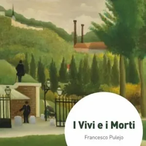 I vivi e i morti Esclusivo