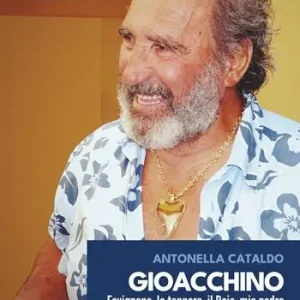 Gioacchino. Favignana, la tonnara, il Rais, mio padre Miglior Prezzo