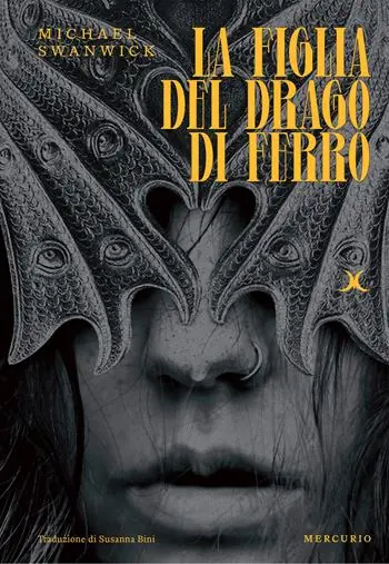 La figlia del drago di ferro Scelto Dai Clienti