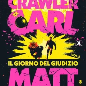 Il giorno del giudizio. Dungeon Crawler Carl Novità
