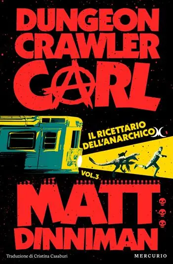 Esclusivo Il ricettario dell‘anarchico. Dungeon Crawler Carl