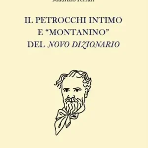 Il Petrocchi intimo e «montanino» del «Novo Dizionario» Professionale