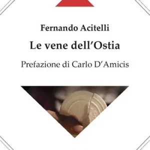 Le vene dell‘ostia Subito Disponibile
