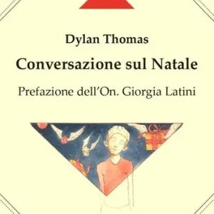 Conversazione sul Natale. Testo inglese a fronte. Ediz. a colori Soddisfatti O Rimborsati