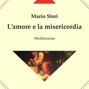 L‘amore e la misericordia Prezzo Scontato
