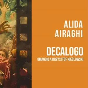 Must-Have Decalogo. Omaggio a Krzysztof Kieslowski