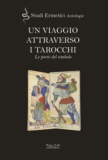 Un viaggio attraverso i tarocchi. Le porte del simbolo Offerta