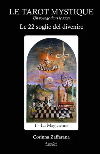 Le tarot mystique. Le 22 soglie del divenire Compra Adesso