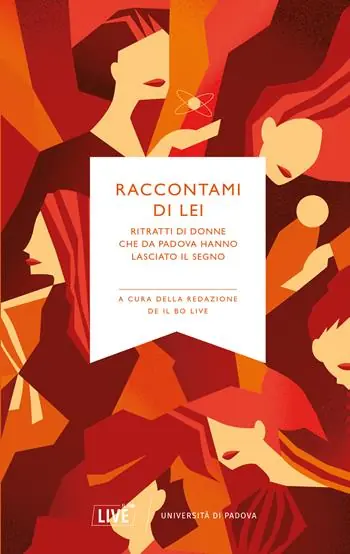 Affare Raccontami di lei. Ritratti di donne che da Padova hanno lasciato il segno. Nuova ediz.