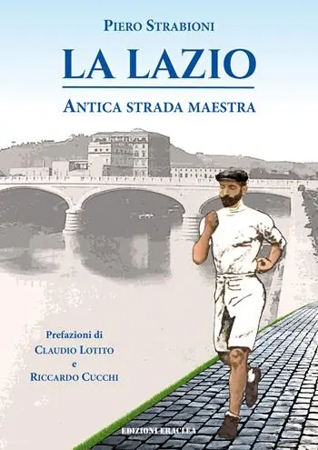 La Lazio, antica strada maestra Consegna Rapida
