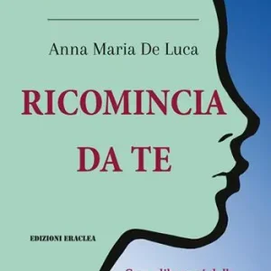 Must-Have Ricomincia da te. Come liberarsi dalla dipendenza affettiva