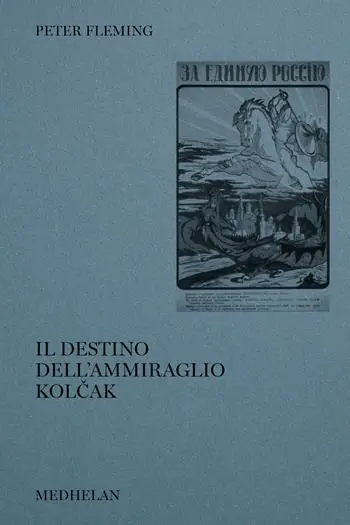 Il destino dell‘ammiraglio Kolcak Direttamente Dal Produttore