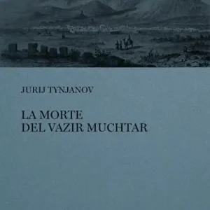Compra Adesso La morte del Vazir-Muchtar