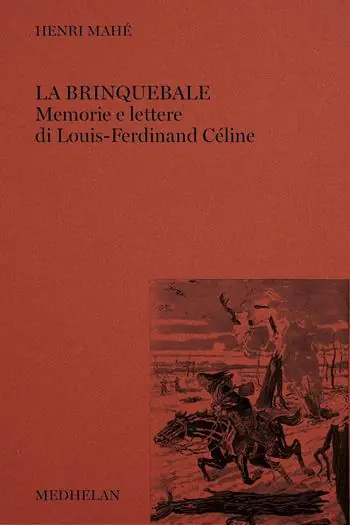 Scelto Dai Clienti La brinquebale. Memorie e lettere di Louis-Ferdinand Céline