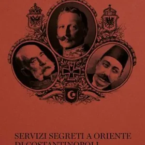 Servizi segreti a oriente di Costantinopoli Prezzo Scontato