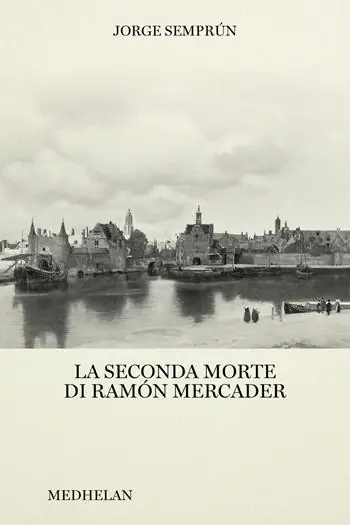 La seconda morte di Ramón Mercader Must-Have