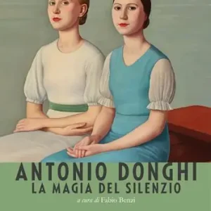 Antonio Donghi. La magia del silenzio Economico