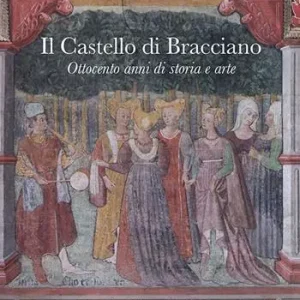Affare Il castello di Bracciano. Ottocento anni di storia e arte