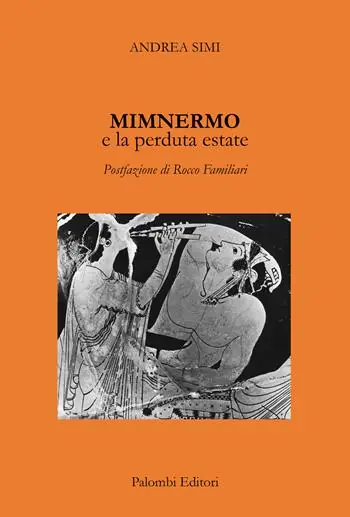 Scelto Dai Clienti Mimnermo e la perduta estate