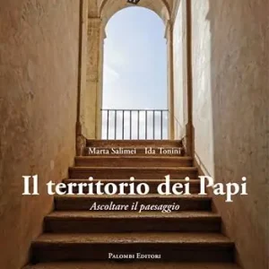 Subito Disponibile Il territorio dei papi. Ascoltare il paesaggio