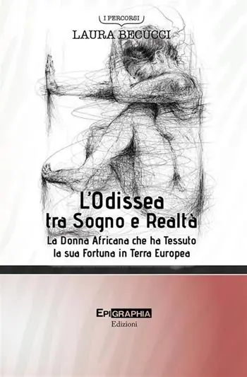 Sconto L‘Odissea tra sogno e realtà. La donna africana che ha tessuto la sua fortuna in terra europea