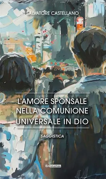 Sconto L‘amore sponsale nella comunione universale in Dio