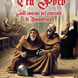 Direttamente Dal Produttore Fra‘ Poco. Tutti insieme nel convento di Sassobruco