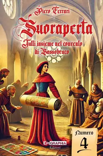 Nuova Collezione Suoraperta. Tutti insieme al convento di Sassobruco. Vol. 4