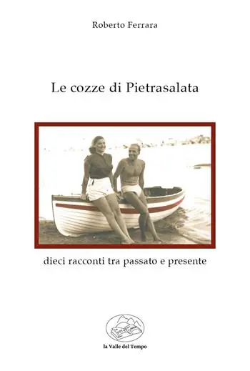 Le cozze di Pietrasalata. Dieci racconti tra passato e presente Occasione Imperdibile