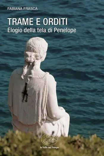 Più Venduto Trame e orditi. Elogio della tela di Penelope