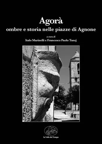 Professionale Agorà. Ombre e storia nelle piazze di Agnone